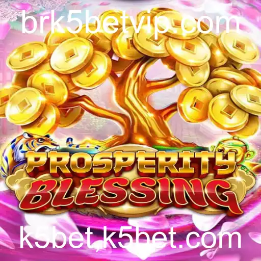 Explorando ProsperityBlessing e a Plataforma k5bet